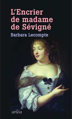 Image de couverture de L’Encrier de Madame de Sévigné