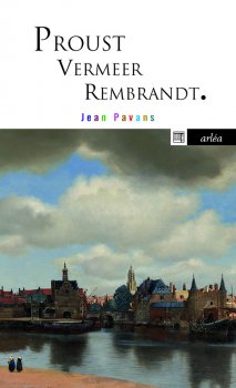 Image de couverture de Proust, Vermeer et Rembrandt