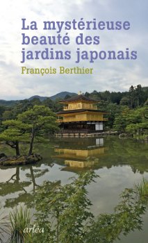 Image de couverture de La Mystérieuse beauté des jardins japonais