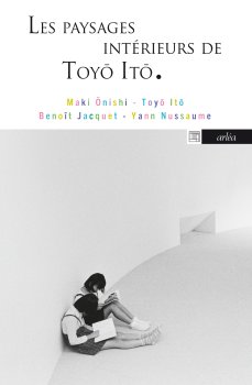 Image de couverture de Les paysages intérieurs de Toyō Itō