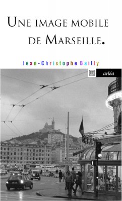 Image de couverture de Une image mobile de Marseille