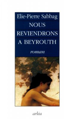 Image de couverture de Nous reviendrons à Beyrouth