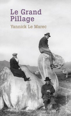 Yannick Le Marec : le r�cit du pillage colonial de la Chine