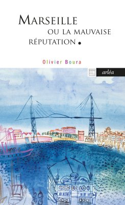 Image de couverture de Marseille ou la mauvaise réputation